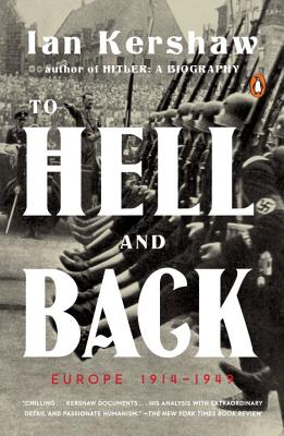 To Hell and Back: Europe 1914-1949 - Ian Kershaw