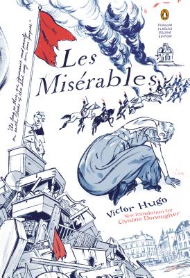 Les Miserables: (penguin Classics Deluxe Edition) - Victor Hugo