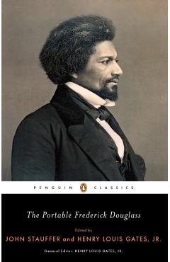 The Portable Frederick Douglass - Frederick Douglass