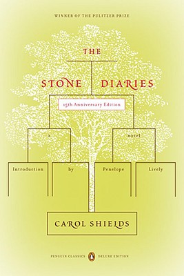 The Stone Diaries: (penguin Classics Deluxe Edition) - Carol Shields
