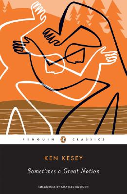 Sometimes a Great Notion - Ken Kesey