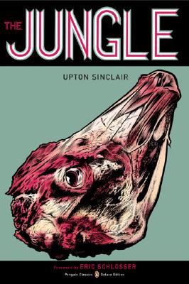 The Jungle: (penguin Classics Deluxe Edition) - Upton Sinclair