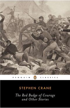 The Red Badge of Courage and Other Stories - Stephen Crane
