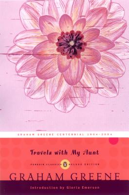 Travels with My Aunt: (penguin Classics Deluxe Edition) - Graham Greene