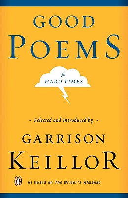 Good Poems for Hard Times - Garrison Keillor