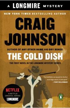 Poza produsului The Cold Dish: A Longmire Mystery - Craig Johnson