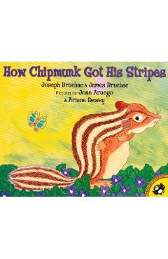 Poza produsului How Chipmunk Got His Stripes - Joseph Bruchac
