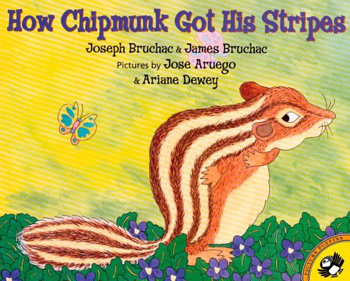 How Chipmunk Got His Stripes - Joseph Bruchac