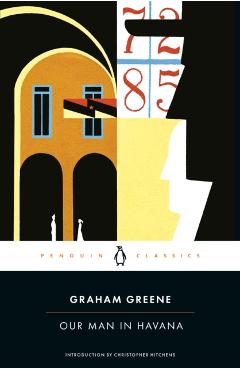 Our Man in Havana - Graham Greene