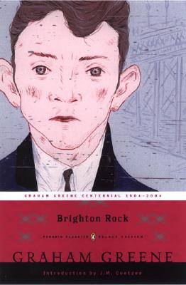 Brighton Rock: (penguin Classics Deluxe Edition) - Graham Greene