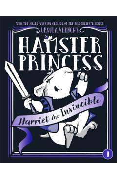 Hamster Princess: Harriet the Invincible - Ursula Vernon