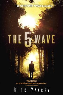 The 5th Wave: The First Book of the 5th Wave Series - Rick Yancey