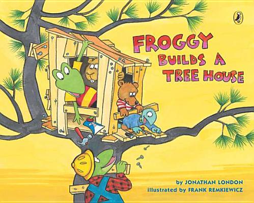 Froggy Builds a Tree House - Jonathan London