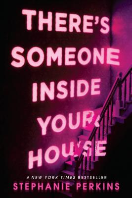 There's Someone Inside Your House - Stephanie Perkins