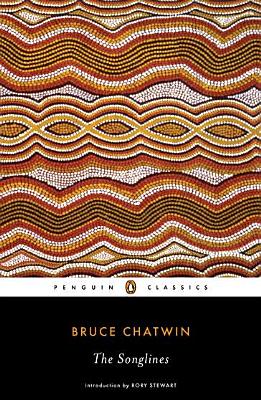 The Songlines - Bruce Chatwin