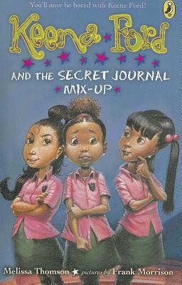 Keena Ford and the Secret Journal Mix-Up - Melissa Thomson
