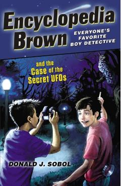 Coperta cărții 'Encyclopedia Brown and the Case of the Secret UFOs - Donald J. Sobol'