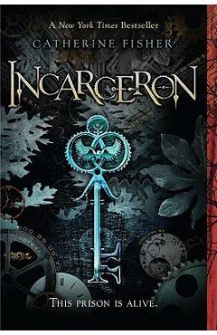 Coperta cărții 'Incarceron - Catherine Fisher'