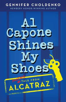 Al Capone Shines My Shoes - Gennifer Choldenko