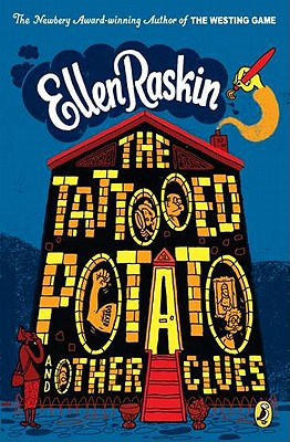 The Tattooed Potato and Other Clues - Ellen Raskin