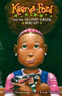 Keena Ford and the Second-Grade Mix-Up - Melissa Thomson