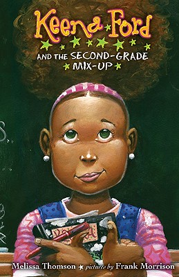 Keena Ford and the Second-Grade Mix-Up - Melissa Thomson