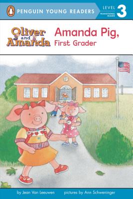 Amanda Pig, First Grader - Jean Van Leeuwen