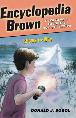 Encyclopedia Brown Shows the Way - Donald J. Sobol