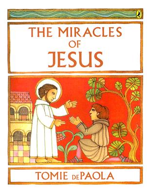 The Miracles of Jesus - Tomie Depaola