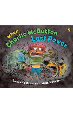 When Charlie McButton Lost Power - Suzanne Collins
