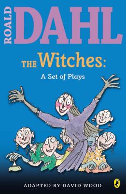 Coperta cărții 'The Witches: A Set of Plays: A Set of Plays - Roald Dahl'