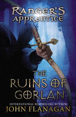The Ruins of Gorlan: Book 1 - John Flanagan
