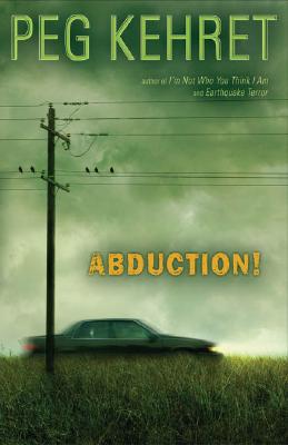 Abduction! - Peg Kehret