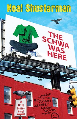 The Schwa Was Here - Neal Shusterman