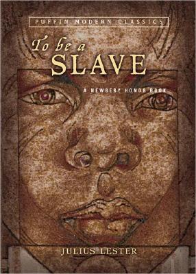 To Be a Slave - Julius Lester