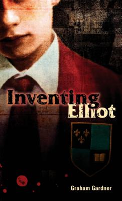 Inventing Elliot - Graham Gardner