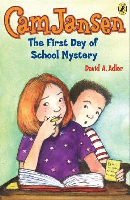 CAM Jansen: The First Day of School Mystery #22 - David A. Adler