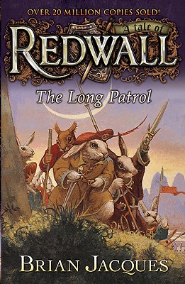 The Long Patrol: A Tale from Redwall - Brian Jacques
