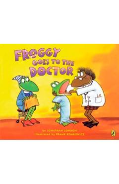 Froggy Goes to the Doctor - Jonathan London