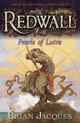 Pearls of Lutra: A Tale from Redwall - Brian Jacques