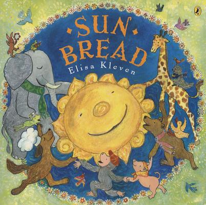 Sun Bread - Elisa Kleven