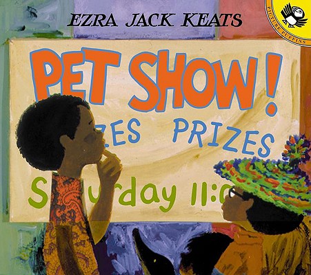 Pet Show! - Ezra Jack Keats