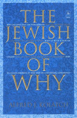 The Jewish Book of Why - Alfred J. Kolatch