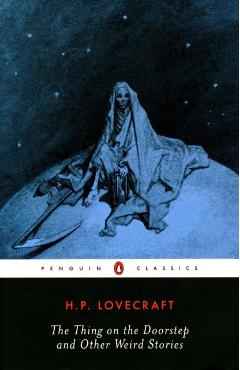 The Thing on the Doorstep and Other Weird Stories - H. P. Lovecraft