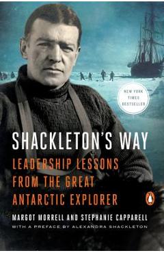 Poza produsului Shackleton's Way: Leadership Lessons from the Great Antarctic Explorer - Margot Morrell