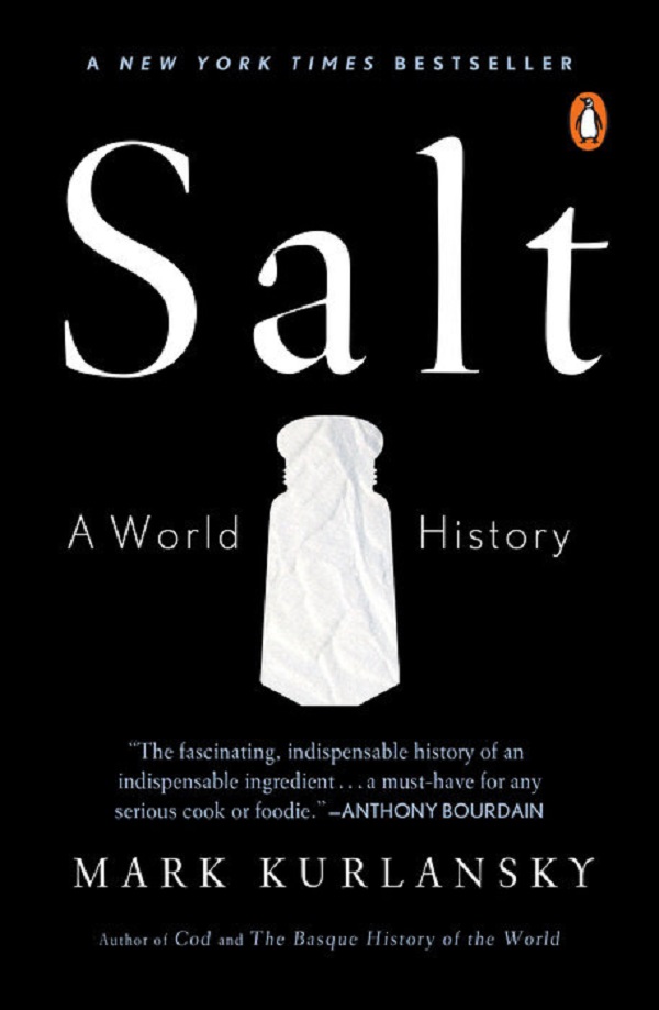 Salt: A World History - Mark Kurlansky