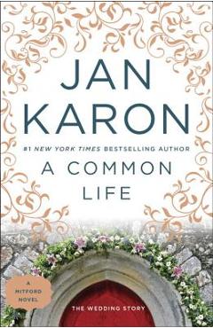 Coperta cărții 'A Common Life: The Wedding Story - Jan Karon'