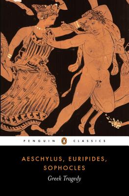 Greek Tragedy - Aeschylus