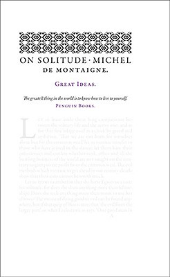 On Solitude - Michel Montaigne