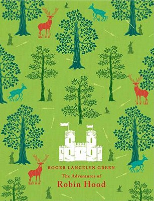 The Adventures of Robin Hood - Richard Lancelyn Green